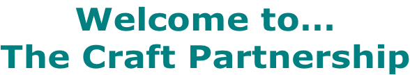 Welcome to… The Craft Partnership